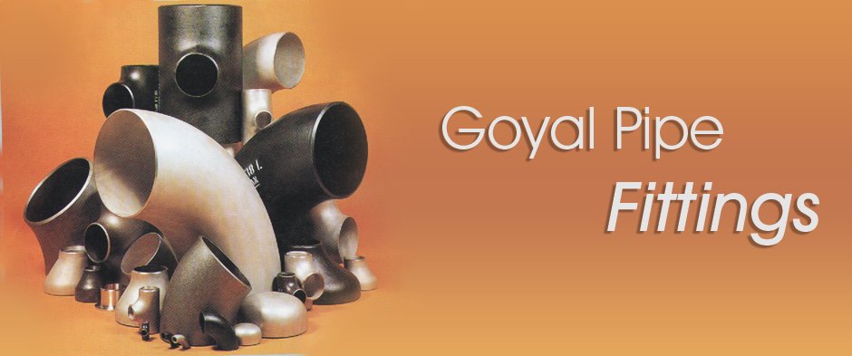 goel pipes and fittngs,goyal pipes,bends, emblow, flages, IS-1239,ANSI B16.9, buttweld pipes,bends fitting, pipes & fittings kolakata,